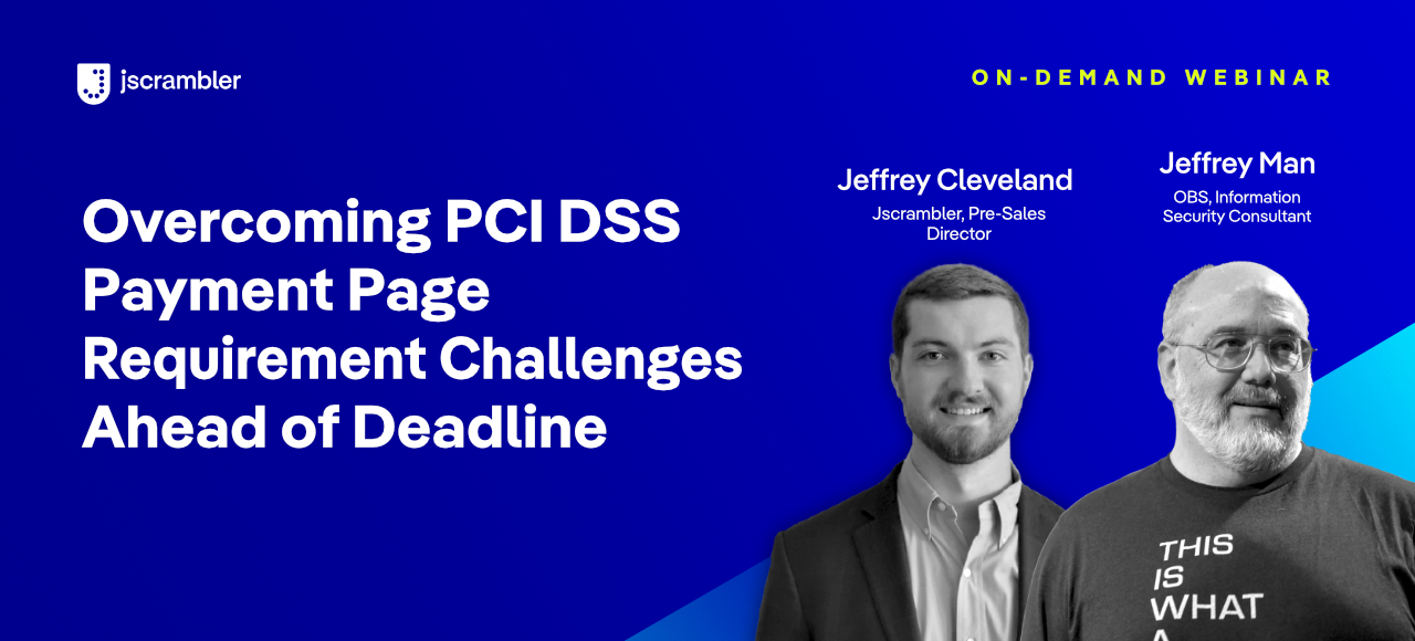Overcoming PCI DSS Payment Page Requirement Challenges