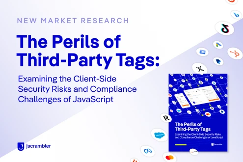 New Jscrambler Research Reveals 97% of Organizations Know JavaScript Tags Collect Private and Sensitive Data width=