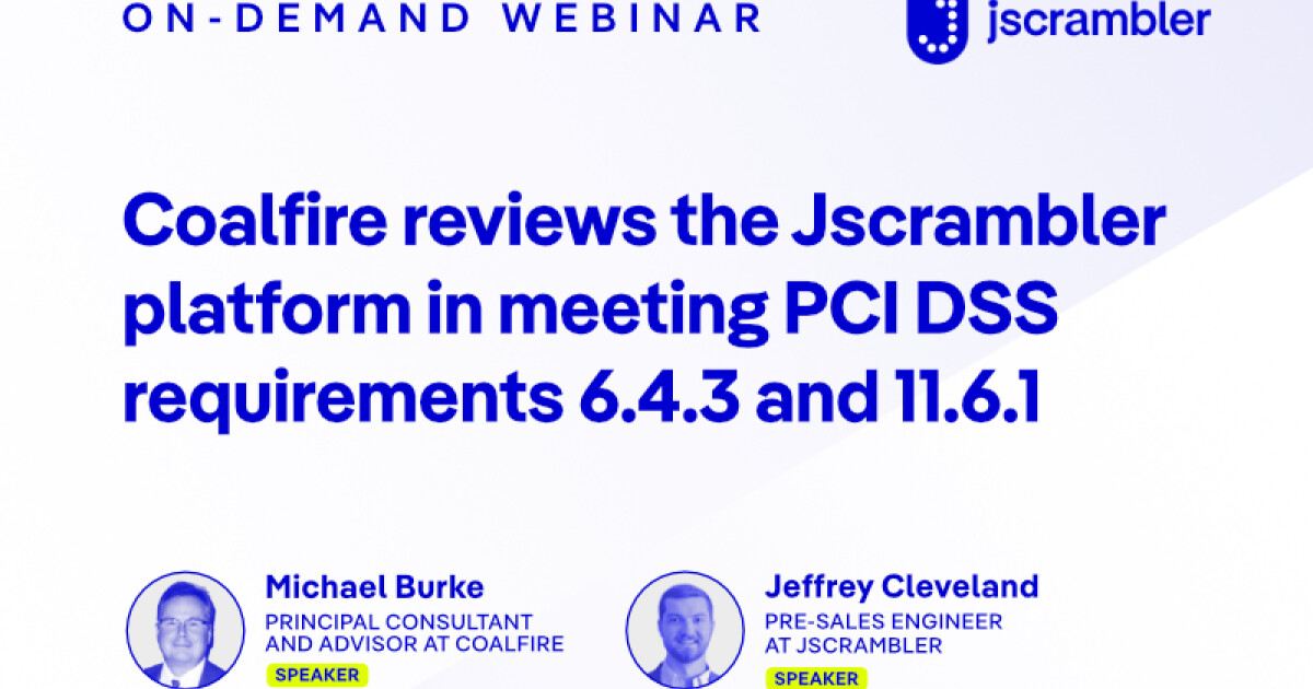 Coalfire Reviews Jscrambler Solution for PCI DSS v4 by Jscrambler