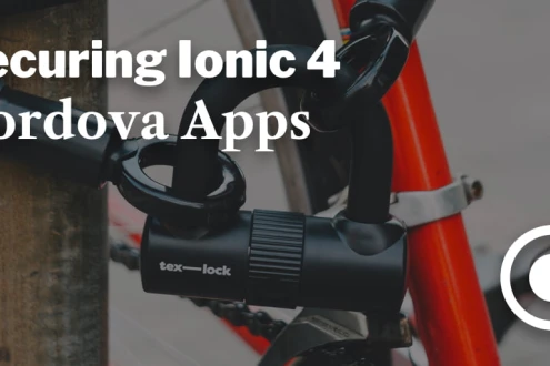 Securing Ionic 4 Cordova Apps width=