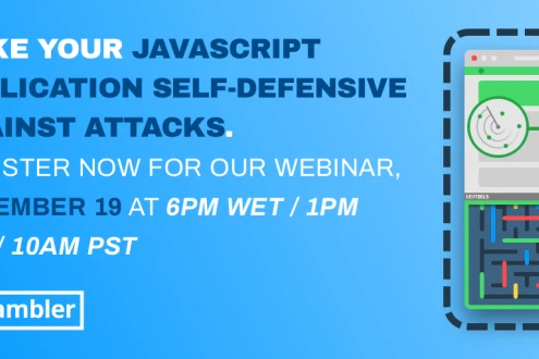 Join Our Webinar “Make Your JavaScript App Self-Defensive Against Attacks” width=
