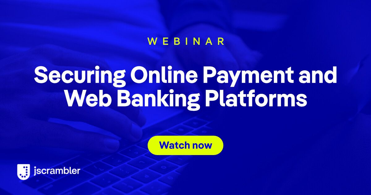 Secure Online Payment and Web Banking Platforms by Jscrambler