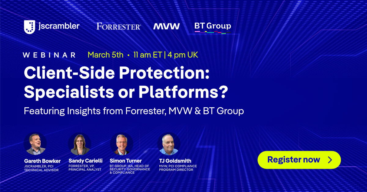 Client-Side Protection: Specialists or Platforms? by Jscrambler