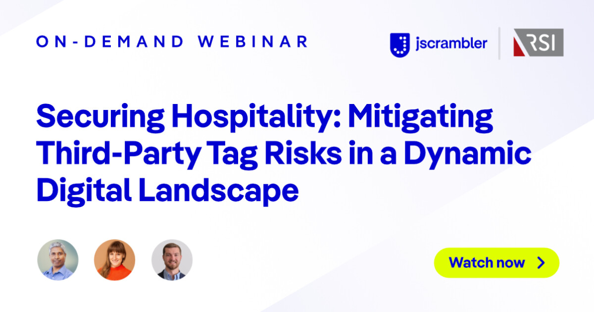 Mitigate Third-Party Tag Risks: Securing Hospitality by Jscrambler